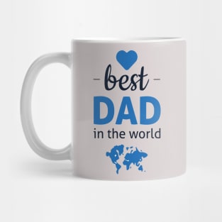 Best dad in the world, father's day Mug